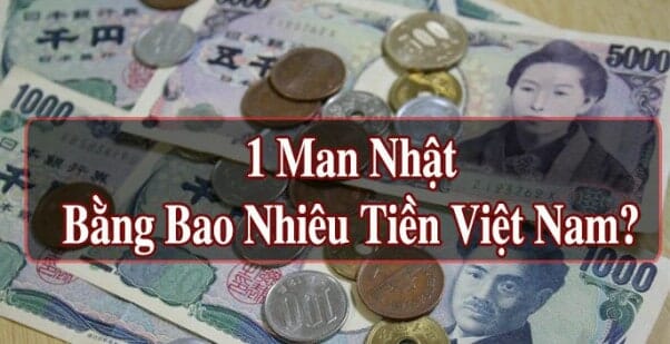 1 Man Bằng Bao Nhiêu Tiền Việt Nam